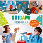 Origami Boote + Flieger (100% selbst gemacht) Cover des Buches Origami Boote + Flieger (100% selbst gemacht) (ISBN: 9783649625056)