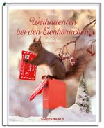Weihnachten bei den Eichhörnchen Cover des Buches Weihnachten bei den Eichhörnchen (ISBN: 9783649631231)