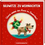 Bildwitze zu Weihnachten Cover des Buches Bildwitze zu Weihnachten (ISBN: 9783649637387)