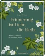 Erinnerung ist Liebe, die bleibt Cover des Buches Erinnerung ist Liebe, die bleibt (ISBN: 9783649646129)