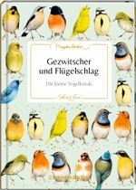 Gezwitscher und Flügelschlag Cover des Buches Gezwitscher und Flügelschlag (ISBN: 9783649646976)
