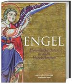 Engel: Himmlische Boten in alten Handschriften Cover des Buches Engel: Himmlische Boten in alten Handschriften (ISBN: 9783650400949)
