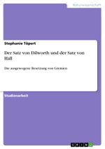 Der Satz von Dilworth und der Satz von Hall: Die ausgewogene Besetzung von Gremien Cover des Buches Der Satz von Dilworth und der Satz von Hall: Die ausgewogene Besetzung von Gremien (ISBN: 9783656186588)