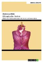 Elfengleiche Stolen Cover des Buches Elfengleiche Stolen (ISBN: 9783656470946)