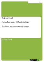 Grundlagen des Höhentrainings Cover des Buches Grundlagen des Höhentrainings (ISBN: 9783656512813)