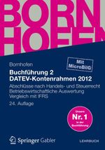 Buchführung 2, DATEV-Kontenrahmen 2012, Lehrbuch Cover des Buches Buchführung 2, DATEV-Kontenrahmen 2012, Lehrbuch (ISBN: 9783658006518)
