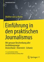 Einführung in den praktischen Journalismus Cover des Buches Einführung in den praktischen Journalismus (ISBN: 9783658016982)
