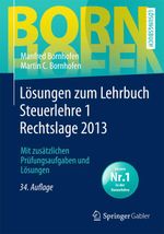 Lösungen zum Lehrbuch Steuerlehre 1 Rechtslage 2013 Cover des Buches Lösungen zum Lehrbuch Steuerlehre 1 Rechtslage 2013 (ISBN: 9783658020224)