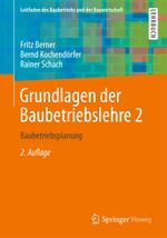 Grundlagen der Baubetriebslehre 2 Cover des Buches Grundlagen der Baubetriebslehre 2 (ISBN: 9783658032265)