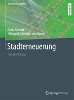 Stadterneuerung: Eine Einführung (Basiswissen Architektur) Cover des Buches Stadterneuerung: Eine Einführung (Basiswissen Architektur) (ISBN: 9783658057626)