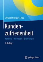 Kundenzufriedenheit: Konzepte - Methoden - Erfahrungen Cover des Buches Kundenzufriedenheit: Konzepte - Methoden - Erfahrungen (ISBN: 9783658086886)