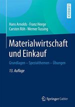 Materialwirtschaft und Einkauf: Grundlagen - Spezialthemen - Übungen Cover des Buches Materialwirtschaft und Einkauf: Grundlagen - Spezialthemen - Übungen (ISBN: 9783658126278)