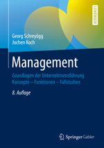 Management: Grundlagen der Unternehmensführung Cover des Buches Management: Grundlagen der Unternehmensführung (ISBN: 9783658265137)