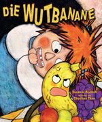 Die Wutbanane Cover des Buches Die Wutbanane (ISBN: 9783658285746)