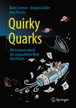 Quirky Quarks Cover des Buches Quirky Quarks (ISBN: 9783662502587)