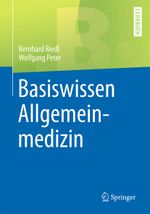 Basiswissen Allgemeinmedizin (Springer-Lehrbuch) Cover des Buches Basiswissen Allgemeinmedizin (Springer-Lehrbuch) (ISBN: 9783662534793)
