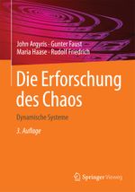 Die Erforschung des Chaos: Dynamische Systeme Cover des Buches Die Erforschung des Chaos: Dynamische Systeme (ISBN: 9783662545454)
