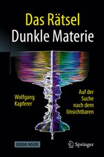 Das Rätsel Dunkle Materie Cover des Buches Das Rätsel Dunkle Materie (ISBN: 9783662549391)