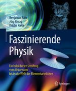 Faszinierende Physik Cover des Buches Faszinierende Physik (ISBN: 9783662584125)