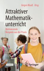 Attraktiver Mathematikunterricht Cover des Buches Attraktiver Mathematikunterricht (ISBN: 9783662604786)