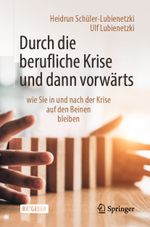 Durch die berufliche Krise und dann vorwärts – Cover des Buches Durch die berufliche Krise und dann vorwärts – (ISBN: 9783662605356)