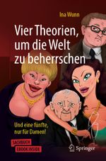 Vier Theorien, um die Welt zu beherrschen Cover des Buches Vier Theorien, um die Welt zu beherrschen (ISBN: 9783662613757)