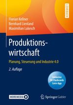 Produktionswirtschaft: Planung, Steuerung und Industrie 4.0 Cover des Buches Produktionswirtschaft: Planung, Steuerung und Industrie 4.0 (ISBN: 9783662614457)