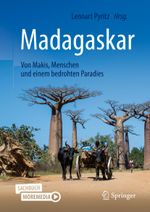Madagaskar - Von Makis, Menschen und einem bedrohten Paradies Cover des Buches Madagaskar - Von Makis, Menschen und einem bedrohten Paradies (ISBN: 9783662615898)