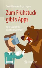 Zum Frühstück gibt's Apps Cover des Buches Zum Frühstück gibt's Apps (ISBN: 9783662617991)