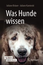 Was Hunde wissen Cover des Buches Was Hunde wissen (ISBN: 9783662642924)