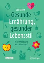 Gesunde Ernährung, gesunder Lebensstil Cover des Buches Gesunde Ernährung, gesunder Lebensstil (ISBN: 9783662652299)