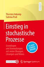 Einstieg in stochastische Prozesse: Grundlagen und Anwendungen mit vielen Übungen, Lösungen und Videos Cover des Buches Einstieg in stochastische Prozesse: Grundlagen und Anwendungen mit vielen Übungen, Lösungen und Videos (ISBN: 9783662666685)