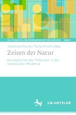 Zeiten der Natur: Konzeptionen der Tiefenzeit in der literarischen Moderne (LiLi: Studien zu Literaturwissenschaft und Linguistik, Band 5) Cover des Buches Zeiten der Natur: Konzeptionen der Tiefenzeit in der literarischen Moderne (LiLi: Studien zu Literaturwissenschaft und Linguistik, Band 5) (ISBN: 9783662675878)