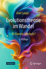 Evolutionstheorie im Wandel Cover des Buches Evolutionstheorie im Wandel (ISBN: 9783662689615)