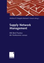Supply Network Management Cover des Buches Supply Network Management (ISBN: 9783663015567)