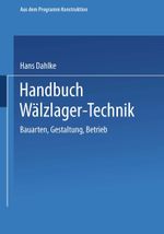 Handbuch Wälzlager-Technik Cover des Buches Handbuch Wälzlager-Technik (ISBN: 9783663019732)
