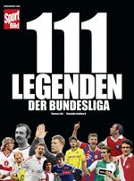 111 Legenden der Bundesliga Cover des Buches 111 Legenden der Bundesliga (ISBN: 9783667102904)