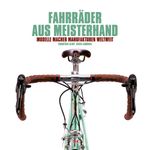 Fahrräder aus Meisterhand Cover des Buches Fahrräder aus Meisterhand (ISBN: 9783667110541)