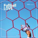 Fußball LOVE Cover des Buches Fußball LOVE (ISBN: 9783667116925)