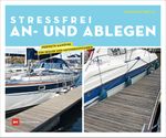 Stressfrei An- und Ablegen Cover des Buches Stressfrei An- und Ablegen (ISBN: 9783667120182)