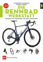 Die Rennradwerkstatt Cover des Buches Die Rennradwerkstatt (ISBN: 9783667121035)