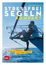 Stressfrei Segeln kompakt Cover des Buches Stressfrei Segeln kompakt (ISBN: 9783667123480)