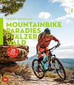 Mountainbike-Paradies Pfälzerwald Cover des Buches Mountainbike-Paradies Pfälzerwald (ISBN: 9783667123572)