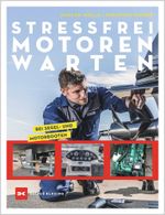 Stressfrei Motoren warten Cover des Buches Stressfrei Motoren warten (ISBN: 9783667125804)