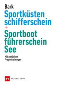 Sportküstenschifferschein & Sportbootführerschein See Cover des Buches Sportküstenschifferschein & Sportbootführerschein See (ISBN: 9783667127983)