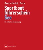 Sportbootführerschein See Cover des Buches Sportbootführerschein See (ISBN: 9783667129017)