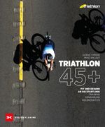 Triathlon 45+ Cover des Buches Triathlon 45+ (ISBN: 9783667129666)