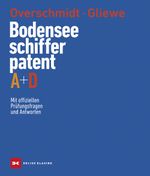 Bodensee-Schifferpatent A + D Cover des Buches Bodensee-Schifferpatent A + D (ISBN: 9783667129871)