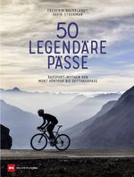 50 legendäre Pässe Cover des Buches 50 legendäre Pässe (ISBN: 9783667130570)