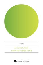 Es reicht doch, wenn nur einer stirbt Cover des Buches Es reicht doch, wenn nur einer stirbt (ISBN: 9783688101139)